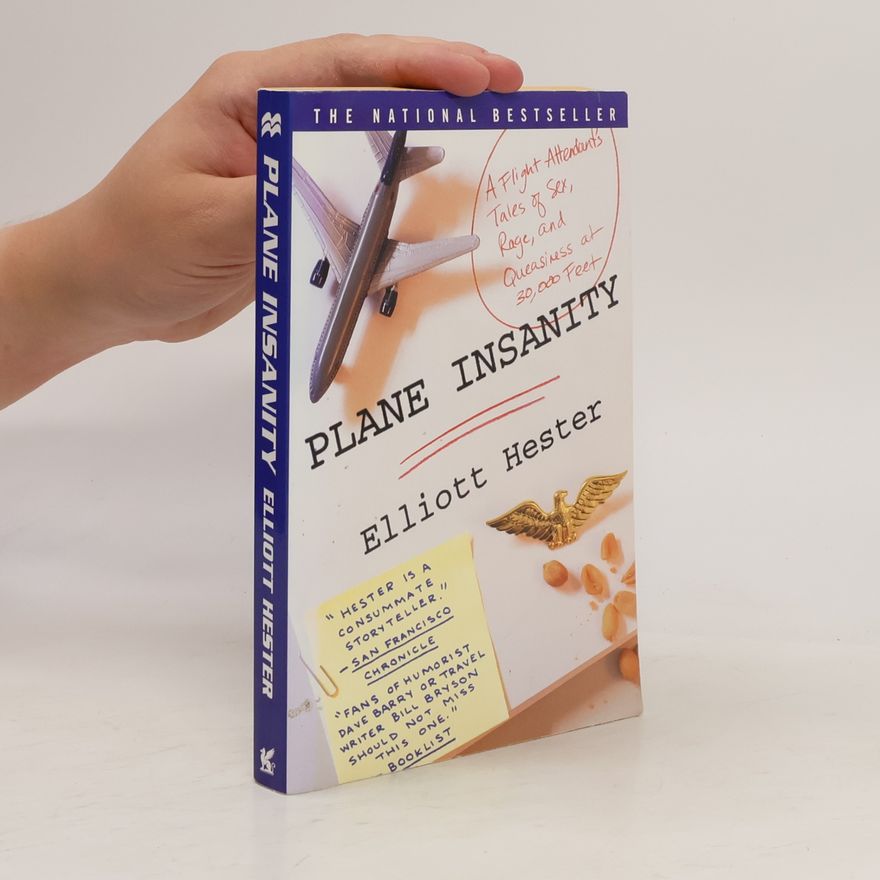 Elliott Hester Plane Insanity