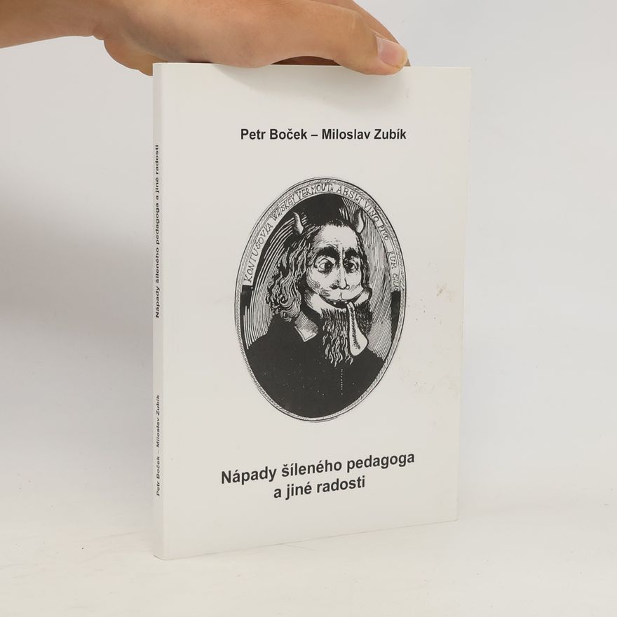 Miloslav Zubík Nápady šíleného pedagoga a jiné radosti
