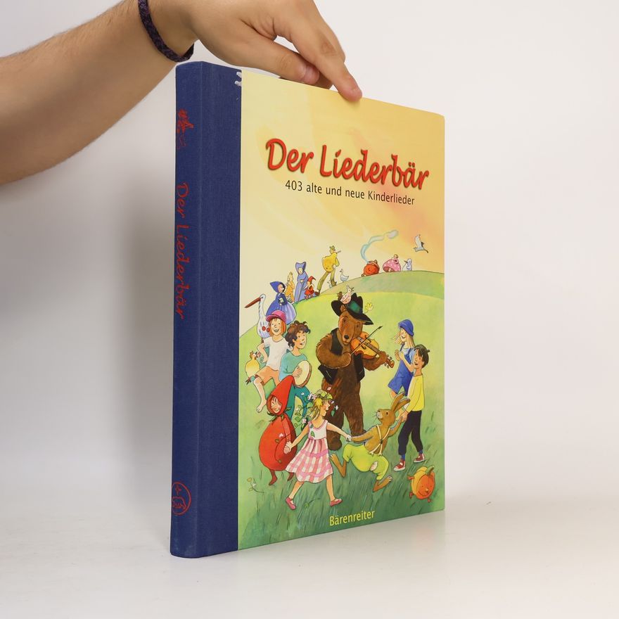 Autorenkollektiv Der Liederbär. Das neue Liederbuch für die ganze Familie
