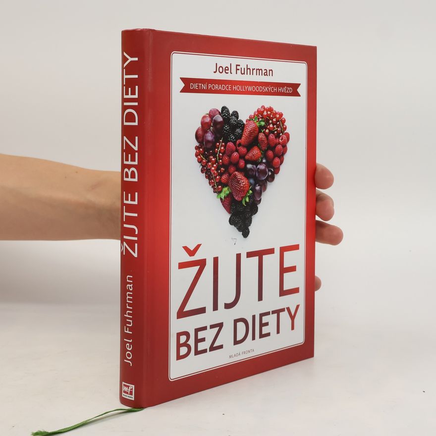 Joel Fuhrman Žijte bez diety