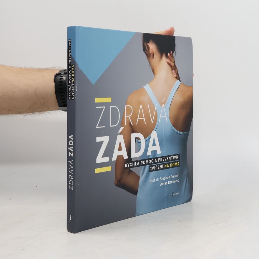 Stefan Remmert Zdravá záda. Rychlá pomoc a preventivní cvičení na doma