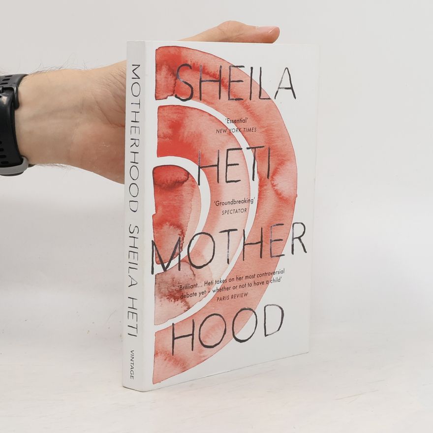 Sheila Heti Motherhood