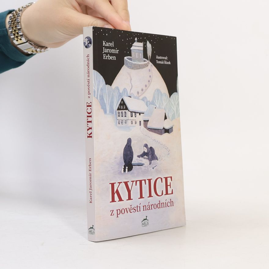 Karel Jaromír Erben Kytice z pověstí národních