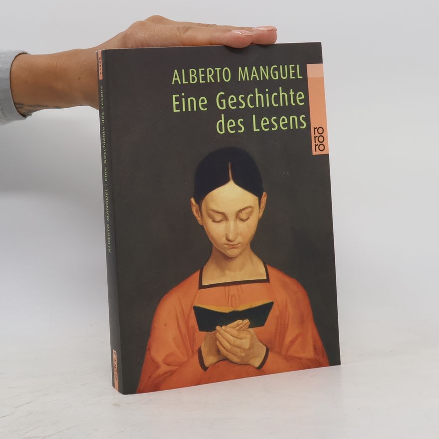 Alberto Manguel Eine Geschichte des Lesens