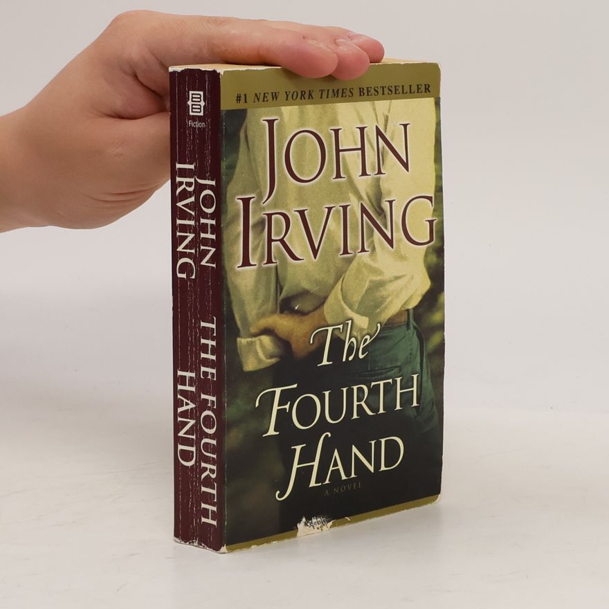 John Irving The Fourth Hand