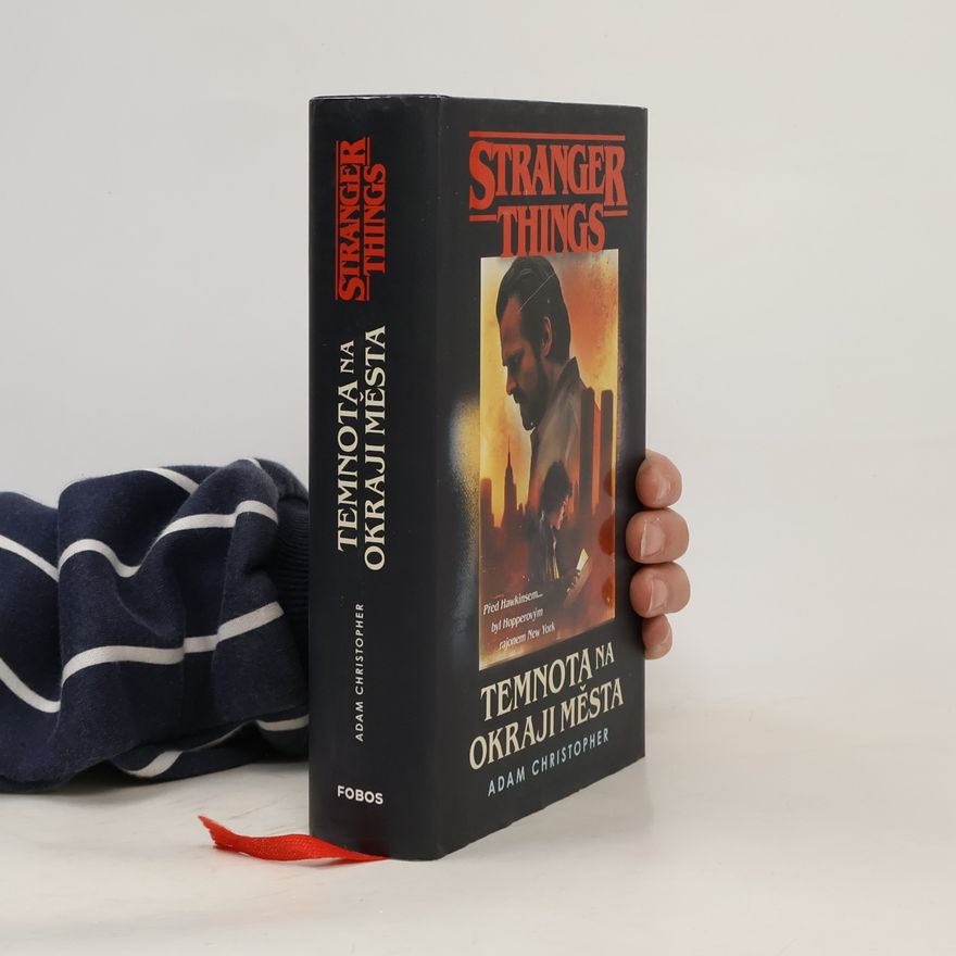 Adam Christopher Stranger Things. Temnota na okraji města