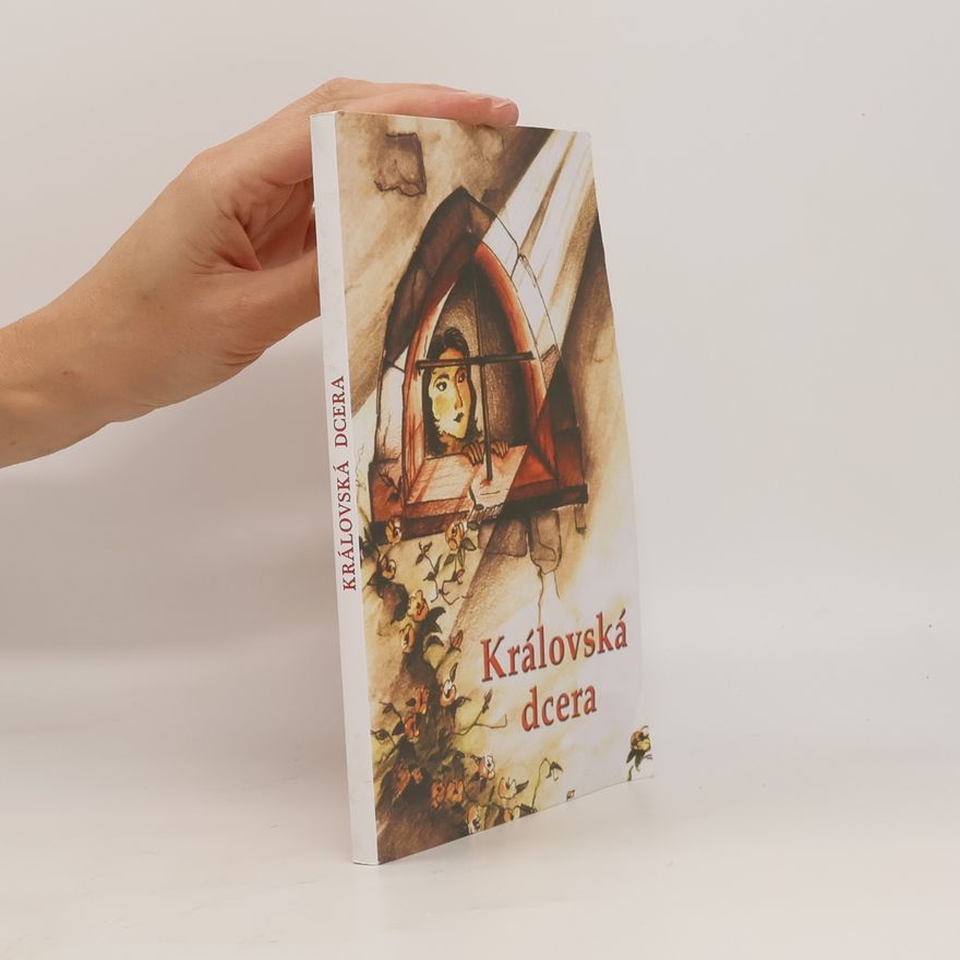 Kolektiv autorů Královská dcera a jiné povídky pro dívky