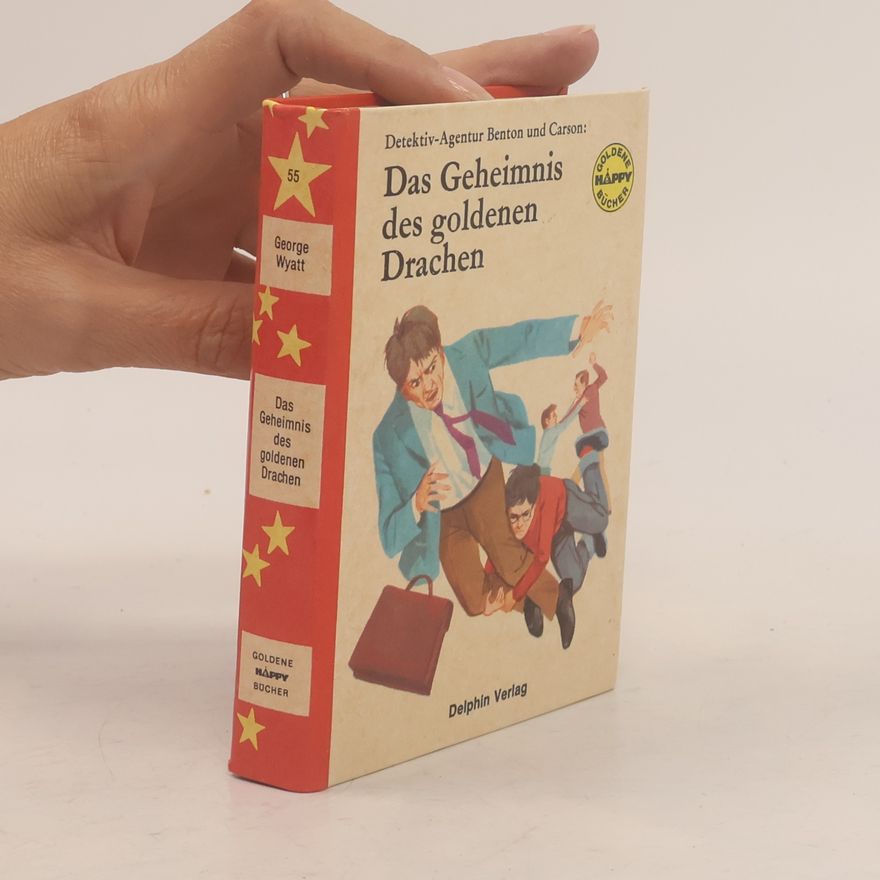 George Wyatt Das Geheimnis des goldenen Drachen