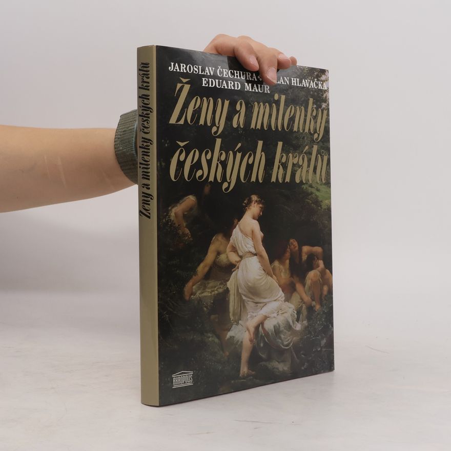 Eduard Maur Ženy a milenky českých králů