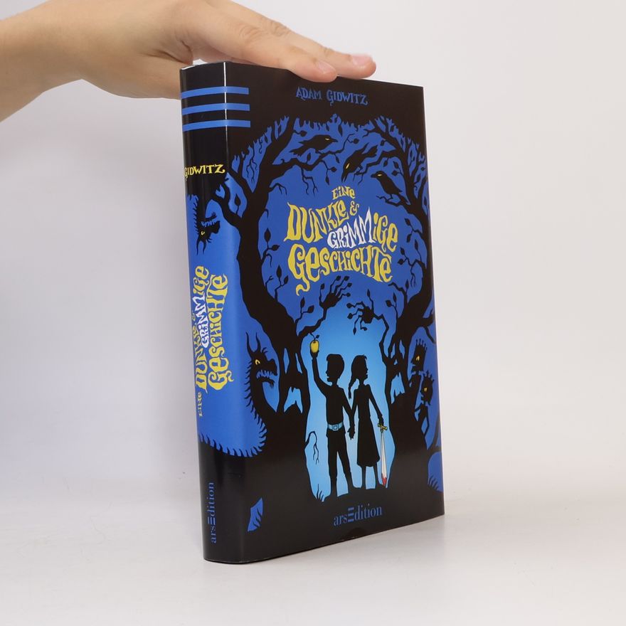Adam Gidwitz Eine dunkle & grimmige Geschichte