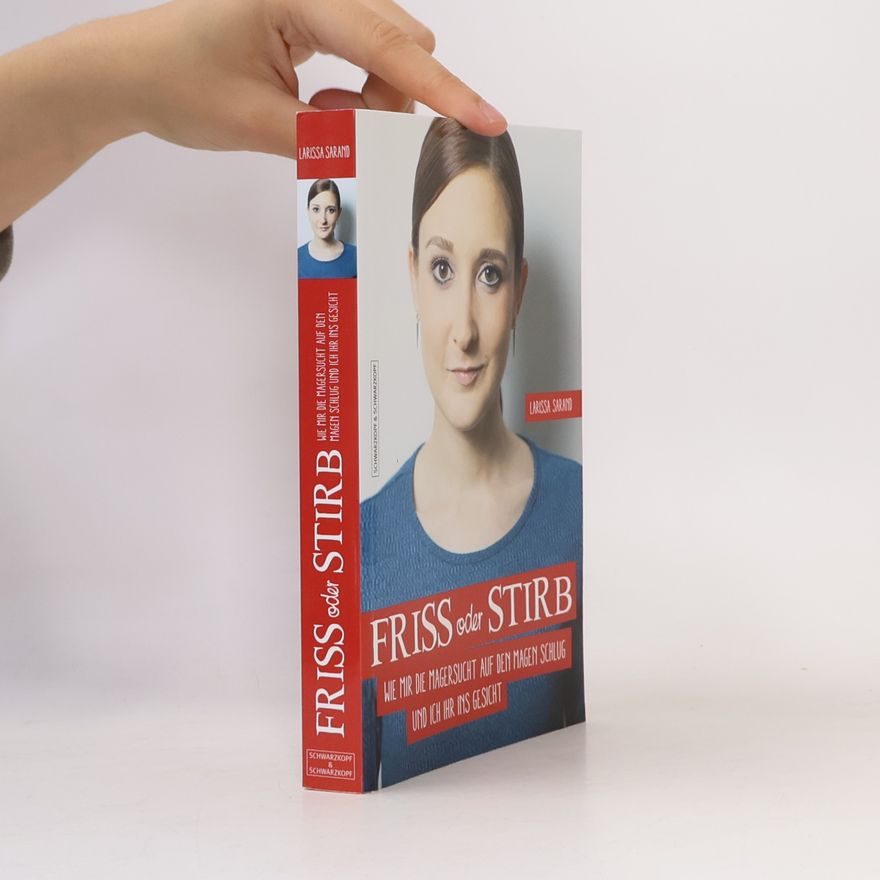 Larissa Sarand Friss oder stirb