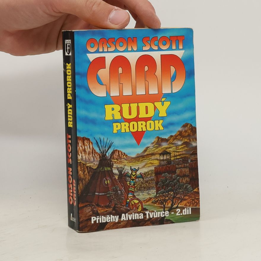Orson Scott Card Příběhy Alvina Tvůrce. 2. díl, Rudý prorok