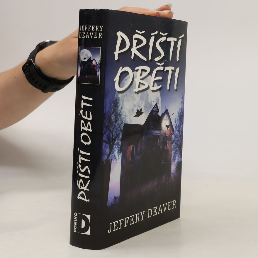 Jeffery Deaver Příští oběti