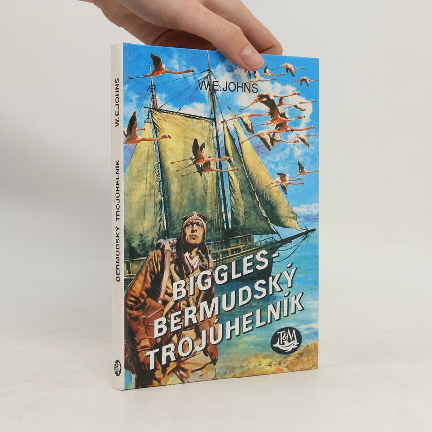 William Earl Johns Biggles - Bermudský trojúhelník