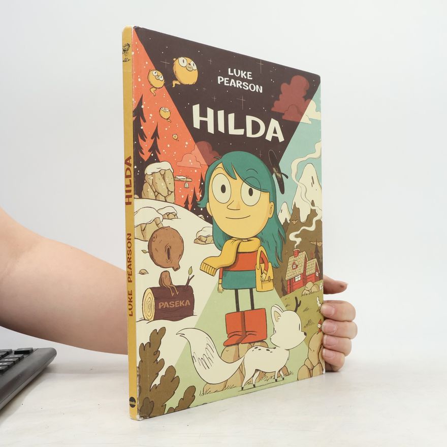Luke Pearson Hilda a troll ; Hilda a půlnoční obr