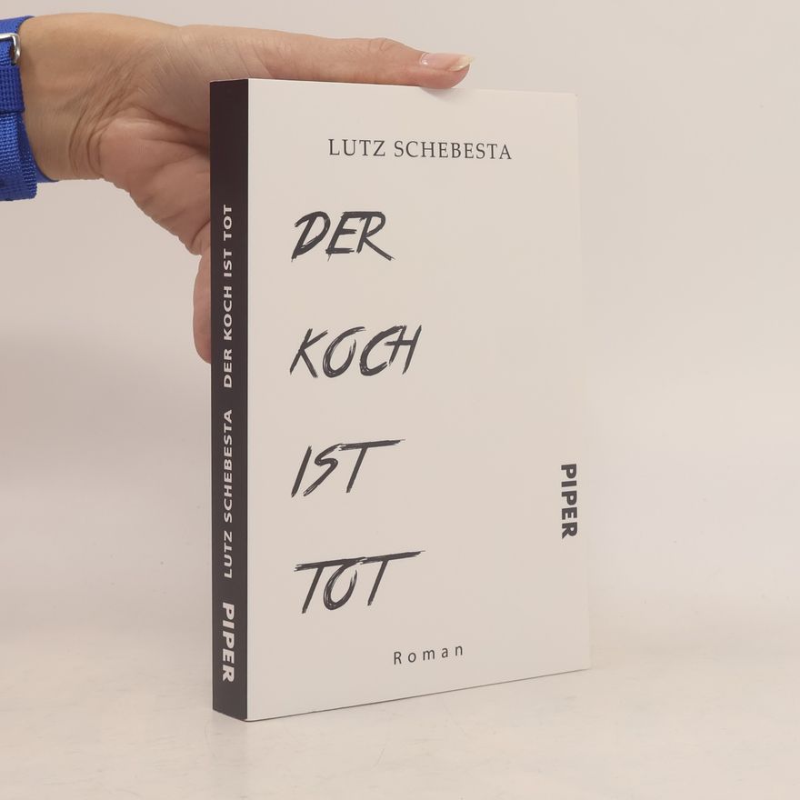 Lutz Schebesta Der Koch ist tot