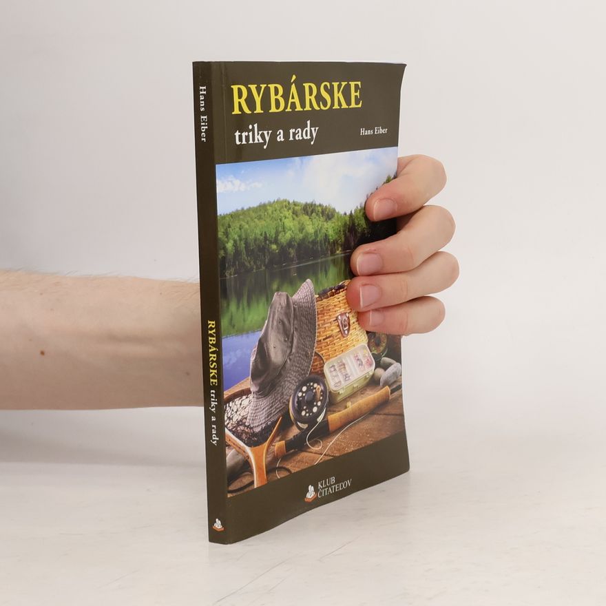 Hans Eiber Rybárske triky a rady