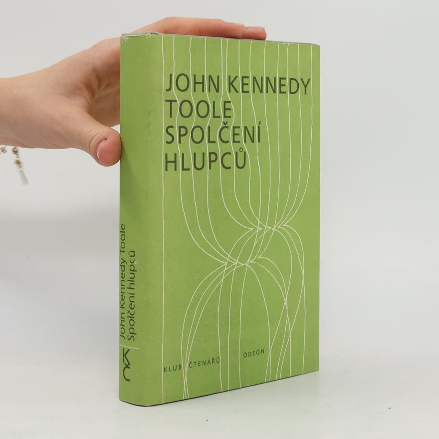 John Kennedy Toole Spolčení hlupců