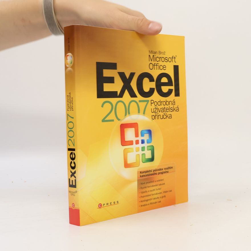 Milan Brož Microsoft Office Excel 2007. Podrobná uživatelská příručka