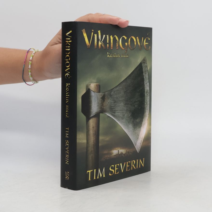 Tim Severin Vikingové 3. Králův muž