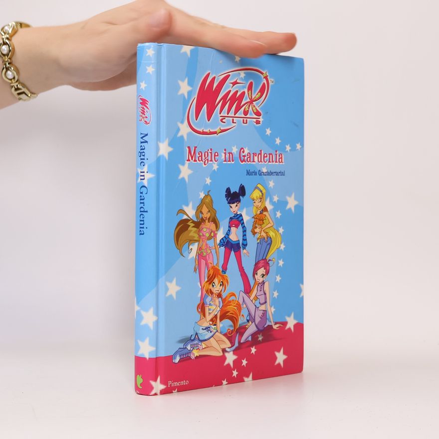 Maria Graziabertarini Winx Club: Magie in Gardenia