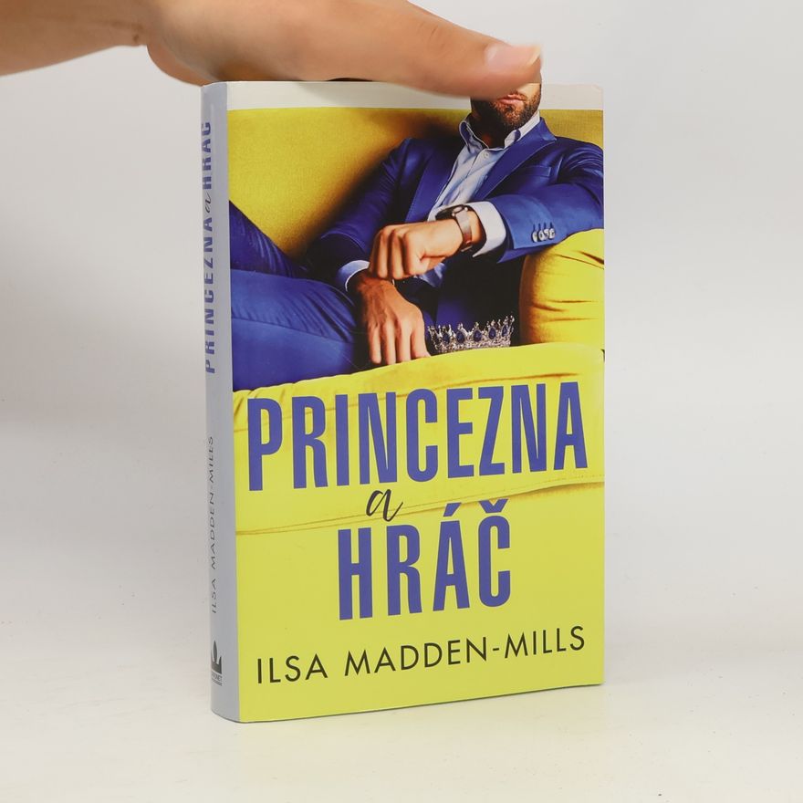 Ilsa Madden-Mills Princezna a hráč