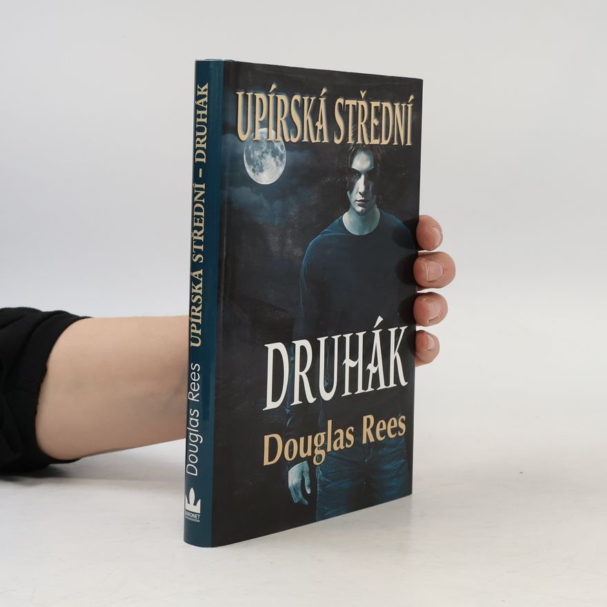 Douglas Rees Upírská střední. II, Druhák