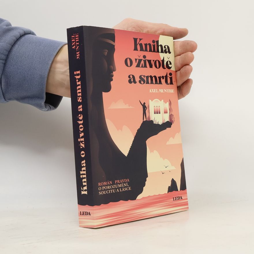 Axel Martin Fredrik Munthe Kniha o životě a smrti
