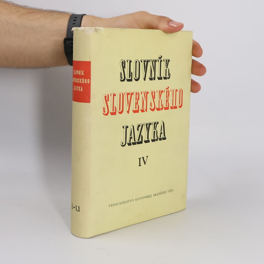 Autorenkollektiv Slovník slovenského jazyka IV. S-U