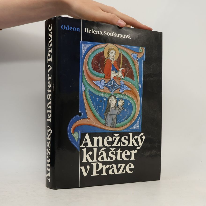 Helena Soukupová Anežský klášter v Praze