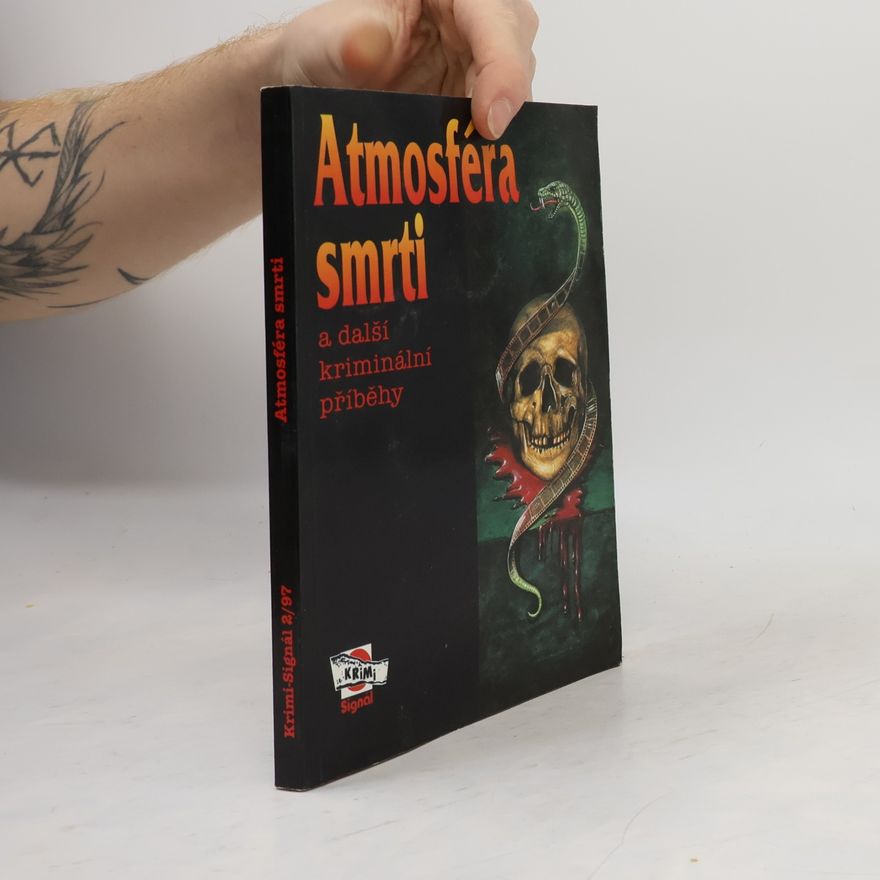 Kolektiv autorů Atmosféra smrti a další kriminální příběhy