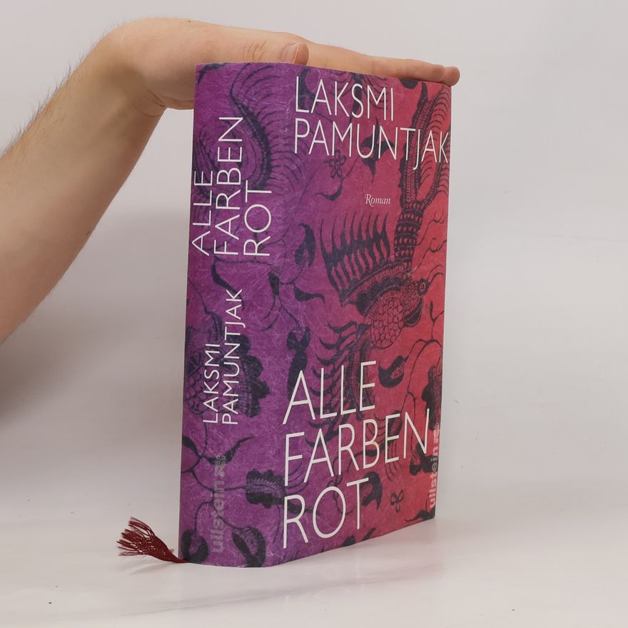 Laksmi Pamuntjak Alle Farben Rot