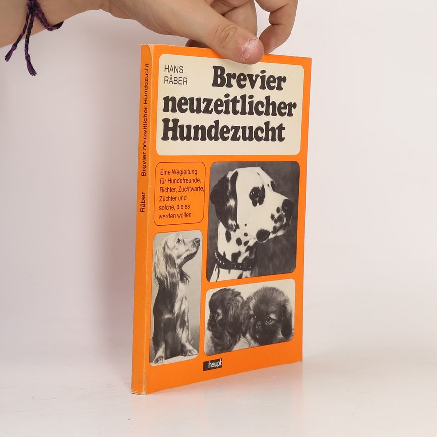 Hans Räber Brevier neuzeitlicher Hundezucht