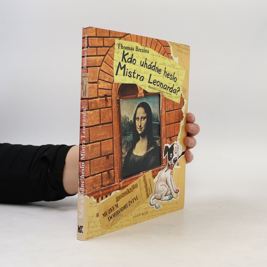Thomas Brezina Kdo uhádne heslo Mistra Leonarda?