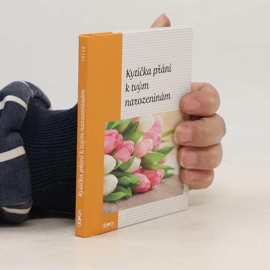 Autorenkollektiv Kytička přání k Tvým narozeninám