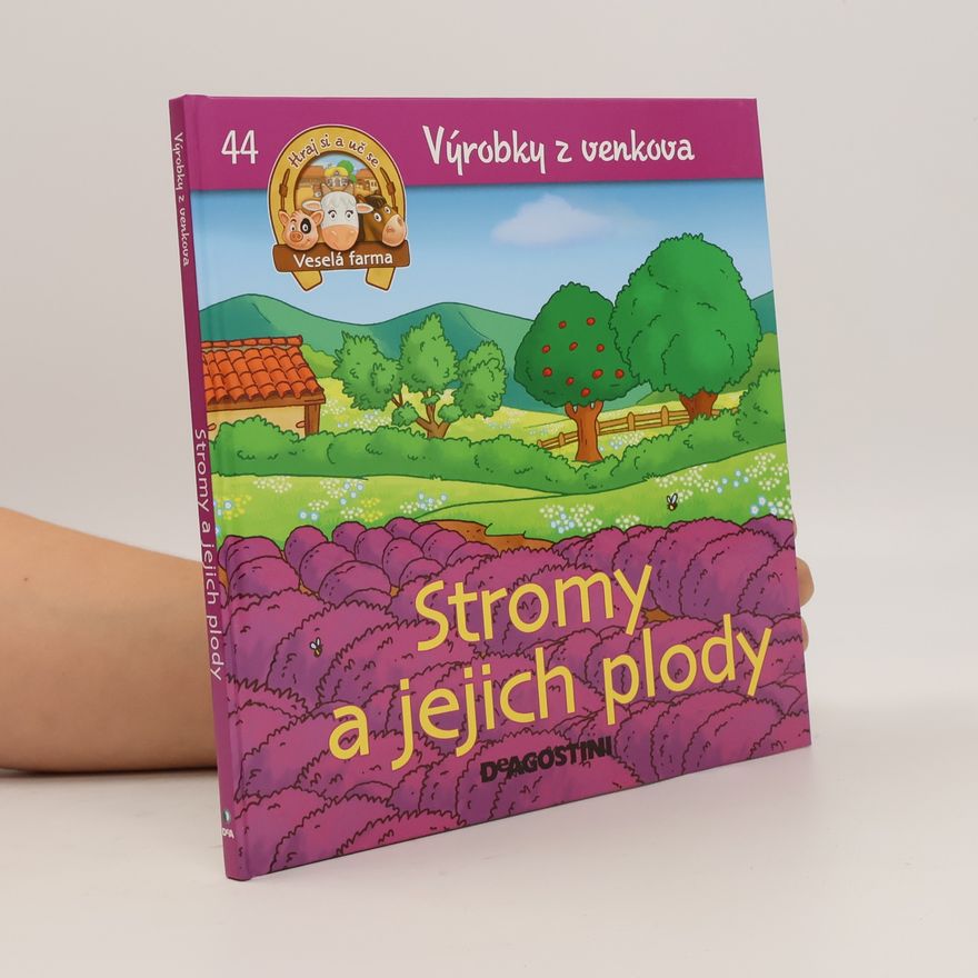 Amelia Bruni Výrobky z venkova 44. Stromy a jejich plody