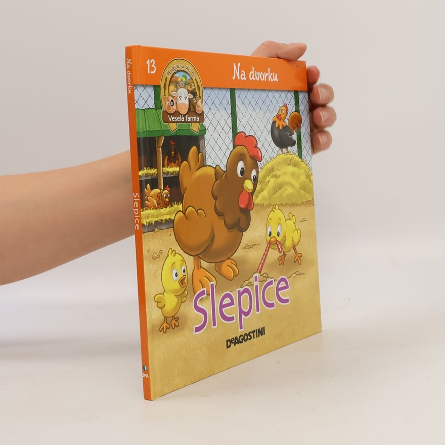 Kolektiv autorů Na dvorku 13. Slepice