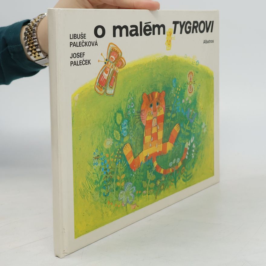 Libuše Palečková O malém tygrovi
