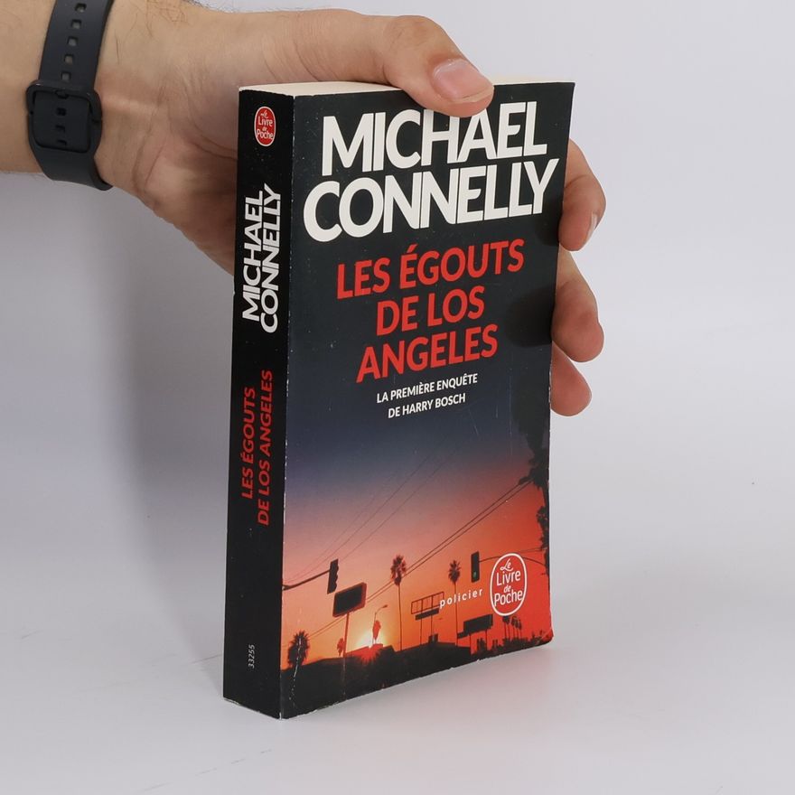Michael Connelly Les Égouts de Los Angeles
