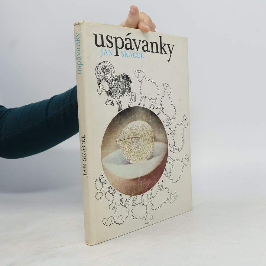 Jan Skácel Uspávanky