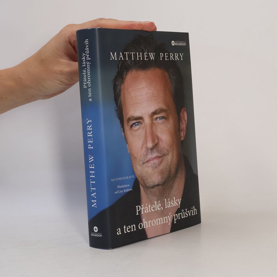 Matthew Perry Přátelé, lásky a ten ohromný průšvih