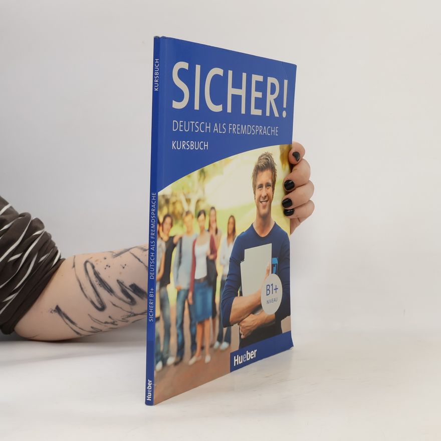 Michaela Perlmann-Balme Sicher! Deutsch Als Fremdsprache. Kursbuch