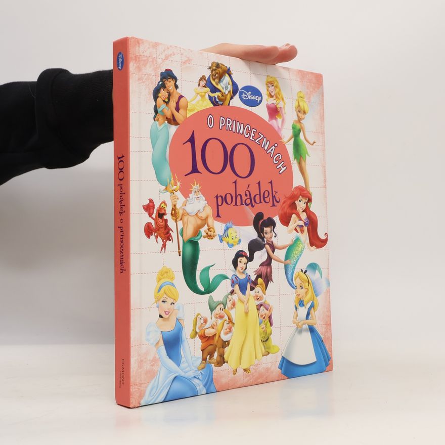 Kolektiv autorů 100 pohádek o princeznách