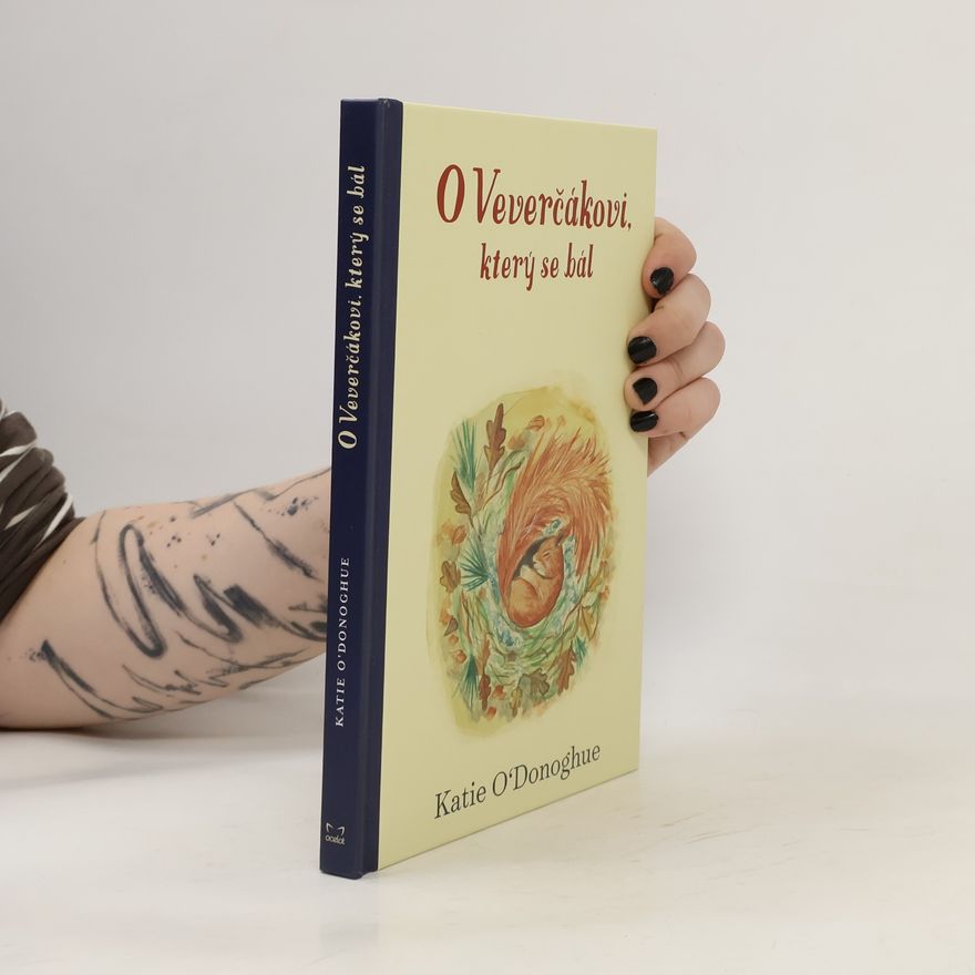 Katie O\'Donoghue O veverčákovi, který se bál