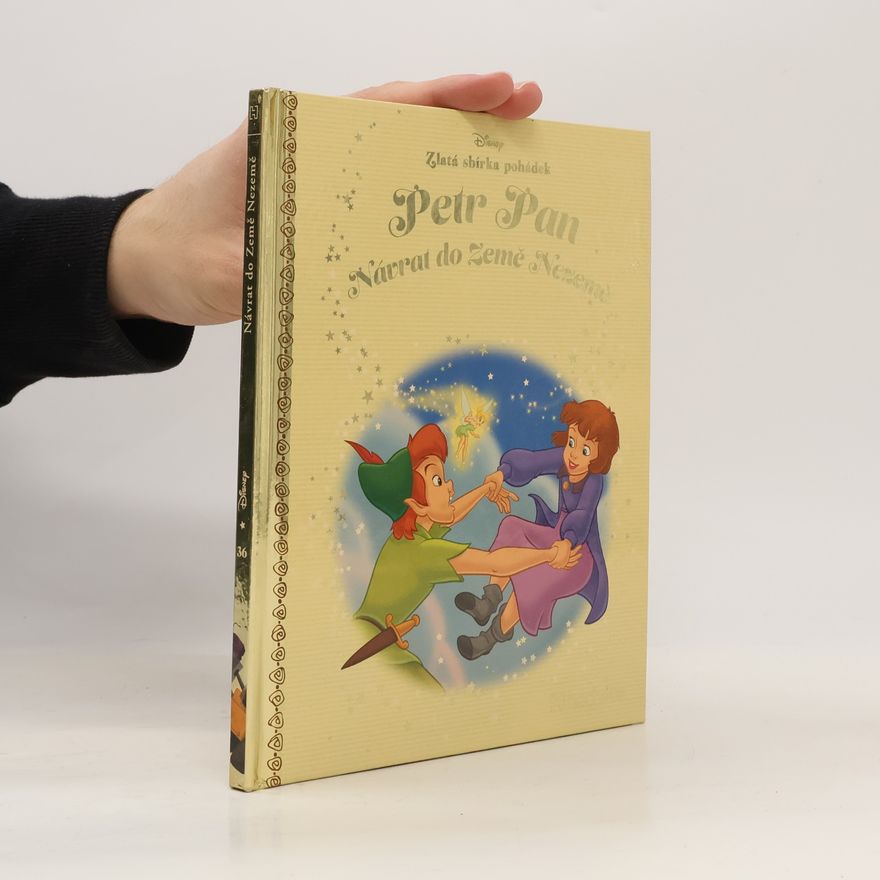 Walt Disney Zlatá sbírka pohádek 36. Petr Pan. Návrat do Země Nezemě
