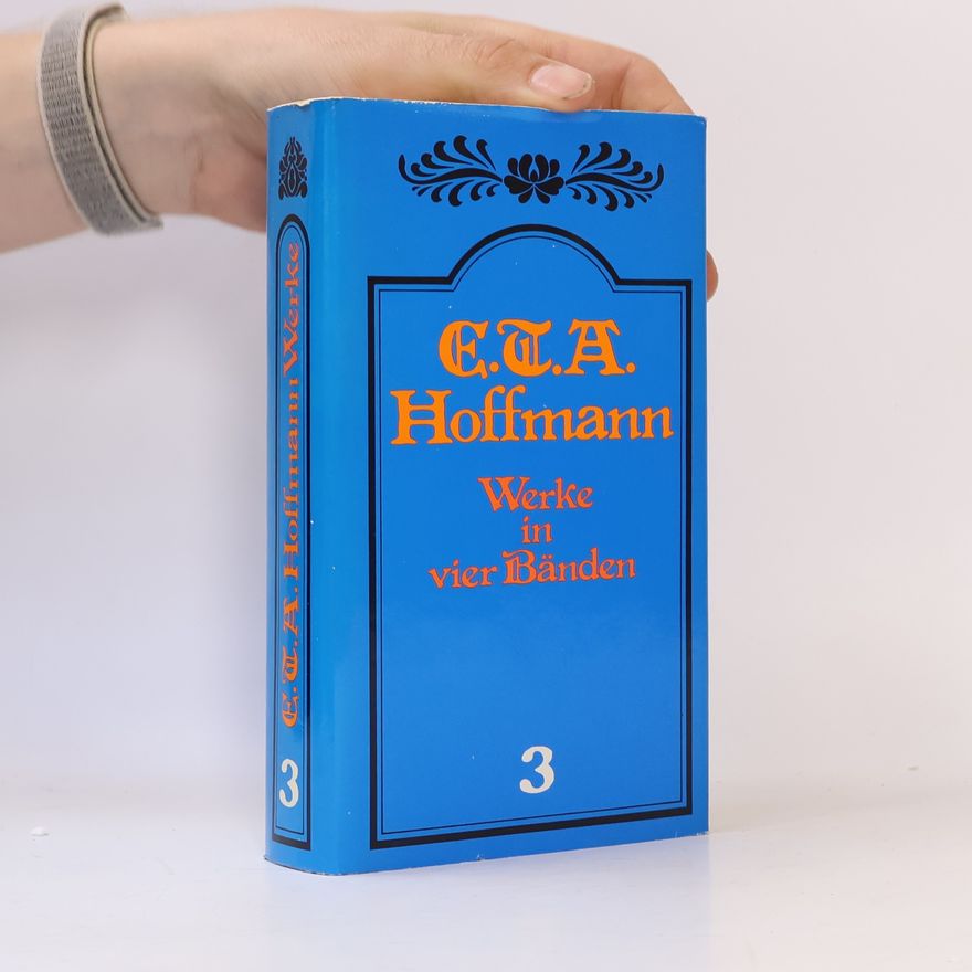 E. T. A. Hoffmann Werke in vier Bänden 3