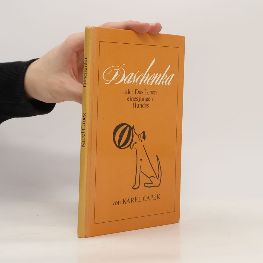 Karel Čapek Daschenka oder Das Leben eines jungen Hundes