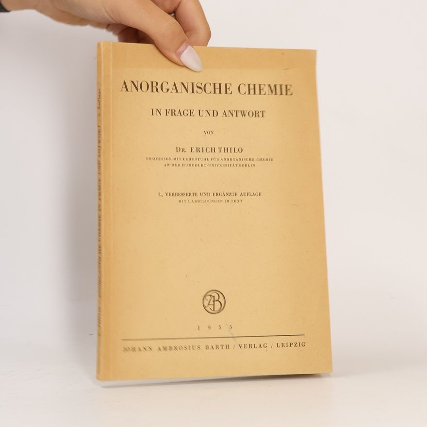 Erich Thilo Anorganische Chemie in Frage und Antwort