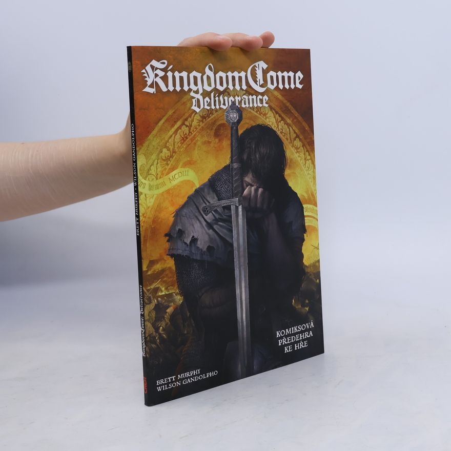 Brett Murphy Kingdom Come: Deliverance