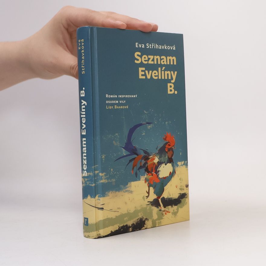 Eva Kollerová–Střihavková Seznam Evelíny B.